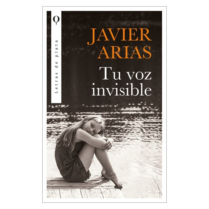 TU VOZ INVISIBLE  (TAPA BLANDA) - JOSÉ JAVIER ARIAS ARTACHO | LIBRO