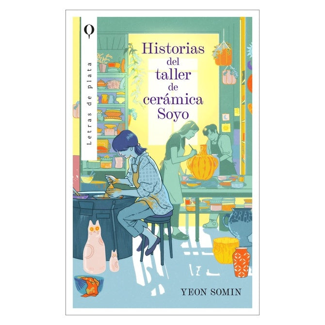 HISTORIAS DEL TALLER DE CERÁMICA SOYO (TAPA BLANDA) - YEON SOMIN | LIBRO
