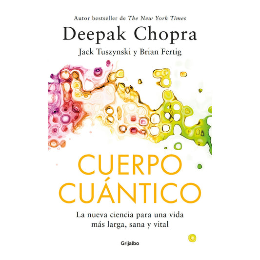 CUERPO CUANTICO (TAPA RUSTICA) - DEEPAK CHOPRA | LIBRO
