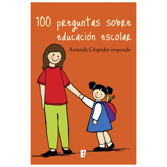 100 PREGUNTAS SOBRE EDUCACIÓN ESCOLAR (TAPA BLANDA) - AMANDA CÉSPEDES | LIBRO