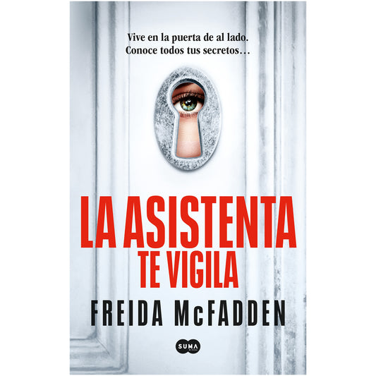 LA ASISTENTA TE VIGILA (TAPA RUSTICA) - FREIDA MCFADDEN | LIBRO
