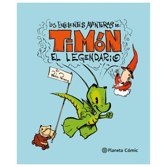 LAS EXCELENTES AVENTURAS DE TIMÓN EL LEGENDARIO (TAPA DURA) - PEDRO PEIRANO | LIBRO
