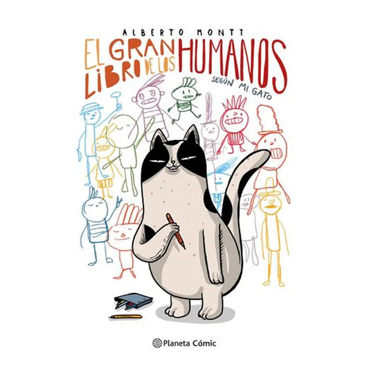 EL GRAN LIBRO DE LOS HUMANOS SEGÚN MI GATO (TAPA RÚSTICA) - ALBERTO MONTT | LIBRO