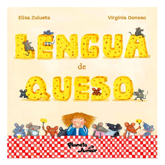 LENGUA DE QUESO (TAPA DURA) - MARÍA ELISA ZULUETA | LIBRO