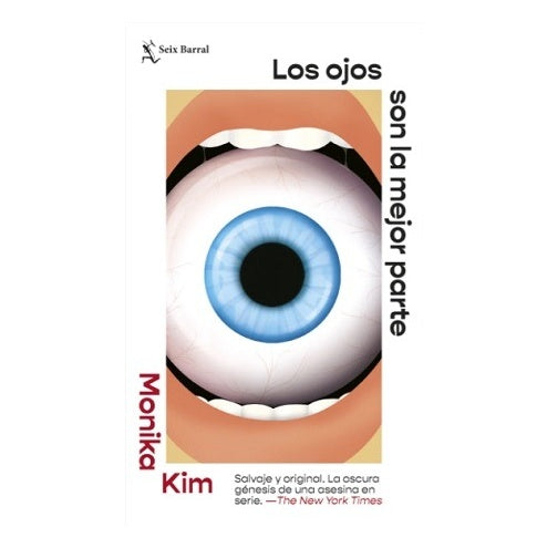 LOS OJOS SON LA MEJOR PARTE (TAPA BLANDA) - MONIKA KIM | LIBRO