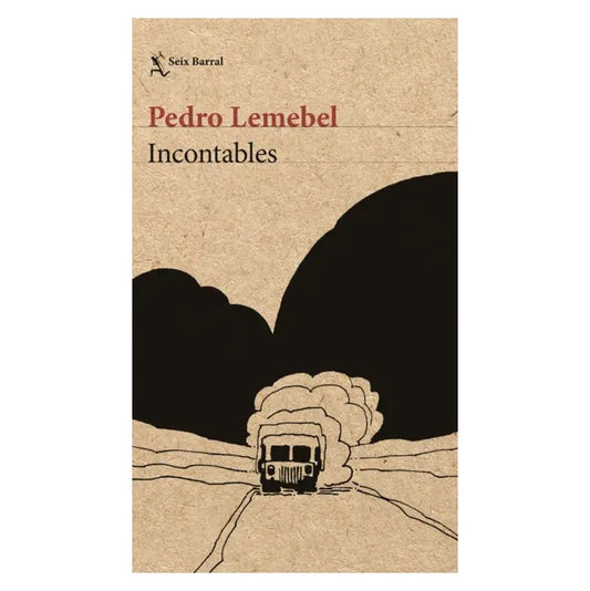 INCONTABLES (TAPA RÚSTICA) - PEDRO LEMEBEL | LIBRO