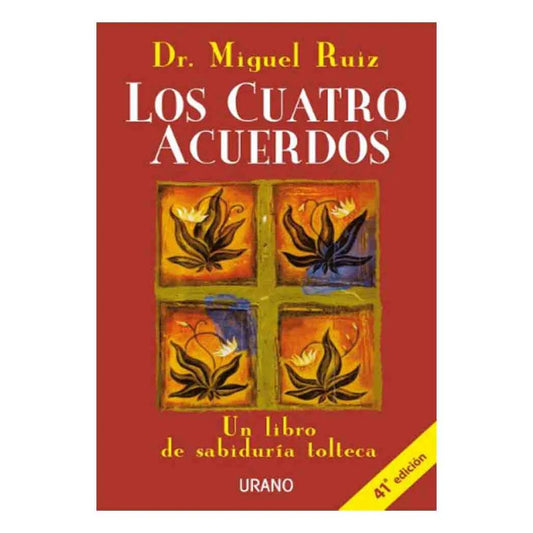 LOS CUATRO ACUERDOS (TAPA BLANDA) - DR. MIGUEL RUIZ | LIBRO