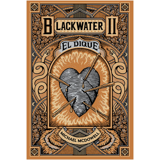 BLACKWATER / PARTE II: EL DIQUE (TAPA RUSTICA) - MICHAEL MCDOWELL | LIBRO