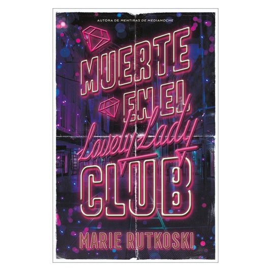 MUERTE EN EL LOVELY LADY CLUB (TAPA BLANDA) - MARIE RUTKOSKI | LIBRO