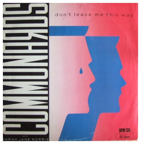 COMMUNARDS - DON T LEAVE ME THIS WAY | 12" MAXI SINGLE VINILO USADO