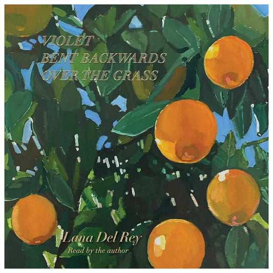 LANA DEL REY - VIOLET BENT BACKWARDS OVER THE GRASS