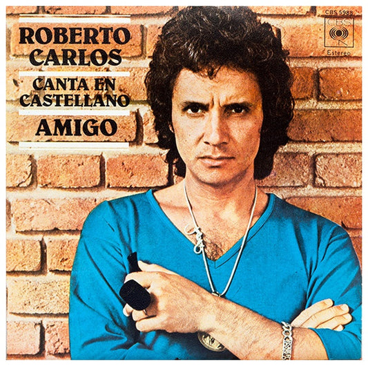 ROBERTO CARLOS - AMIGO (CANTA EN CASTELLANO) | 7" SINGLE USADO