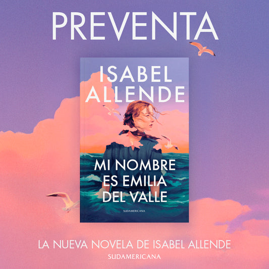MI NOMBRE ES EMILIA DEL VALLE (PREVENTA) - ISABEL ALLENDE | LIBRO