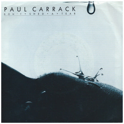 PAUL CARRACK - DON'T SHED A TEAR  | 7" SINGLE USADO