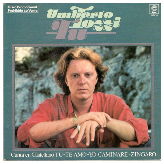 UMBERTO TOZZI - TU-TE AMO-YO CAMINARE-ZINGARO (EDICION ESPECIAL) | 7" SINGLE USADO