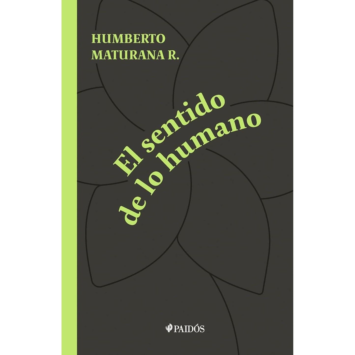 EL SENTIDO DE LO HUMANO (TAPA BLANDA) - HUMBERTO MATURANA | LIBRO