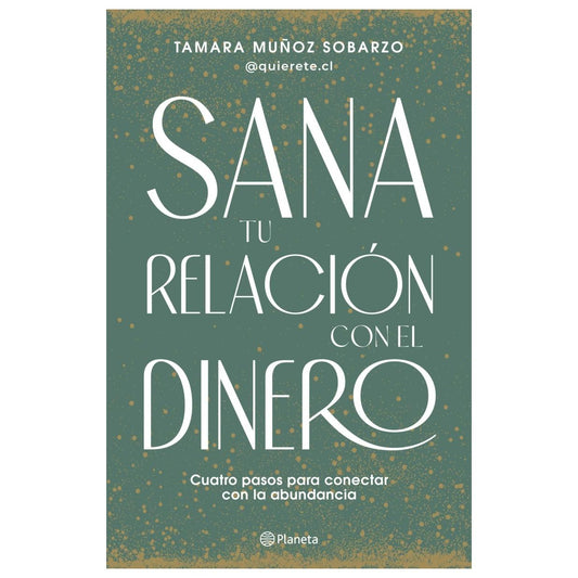 SANA TU RELACIÓN CON EL DINERO (TAPA BLANDA) - TAMARA MUÑOZ | LIBRO