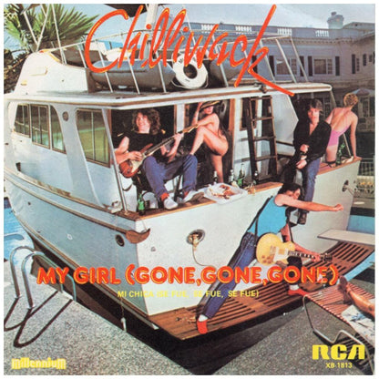 CHILLIWACK - MY GIRL (GONE, GONE, GONE) | 7" SINGLE USADO