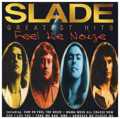 SLADE - FEEL THE NOIZE: GREATESTS HITS | CD