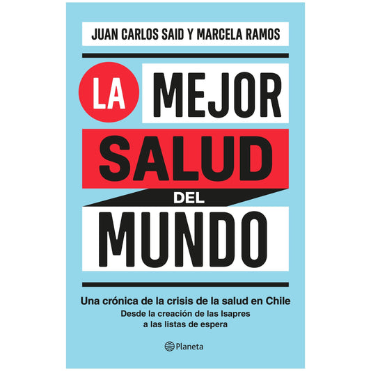 LA MEJOR SALUD DEL MUNDO (TAPA RÚSTICA) - JUAN CARLOS SAID Y MARCELA RAMOS | LIBRO