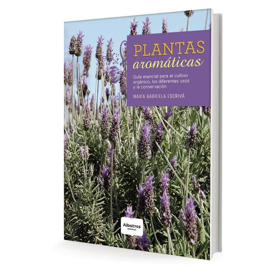 PLANTAS AROMÁTICAS (TAPA BLANDA) - MARÍA GABRIELA ESCRIVÁ | LIBRO