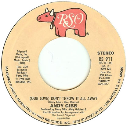 ANDY GIBB - (OUR LOVE) DON'T THROW IT ALL AWAY | 7" SINGLE USADO