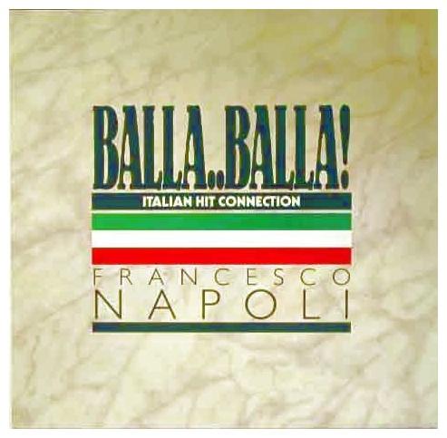 FRANCESCO NAPOLI - BALLA..BALLA! | 12" MAXI SINGLE USADO