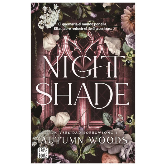 UNIVERSIDAD SORROWSONG 1. NIGHTSHADE (TAPA BLANDA ) - AUTUMN WOODS | LIBRO