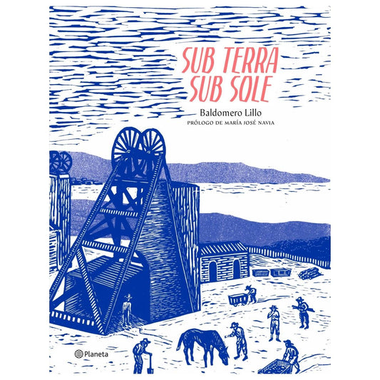 SUBTERRA / SUBSOLE (TAPA DURA) - BALDOMERO LILLO | LIBRO