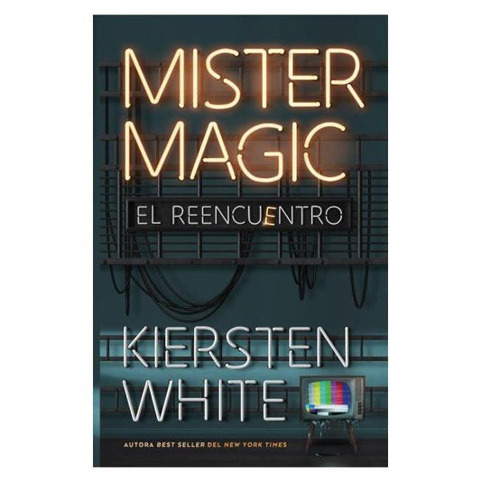 MISTER MAGIC (TAPA BLANDA) - KIERSTEN WHITE | LIBRO