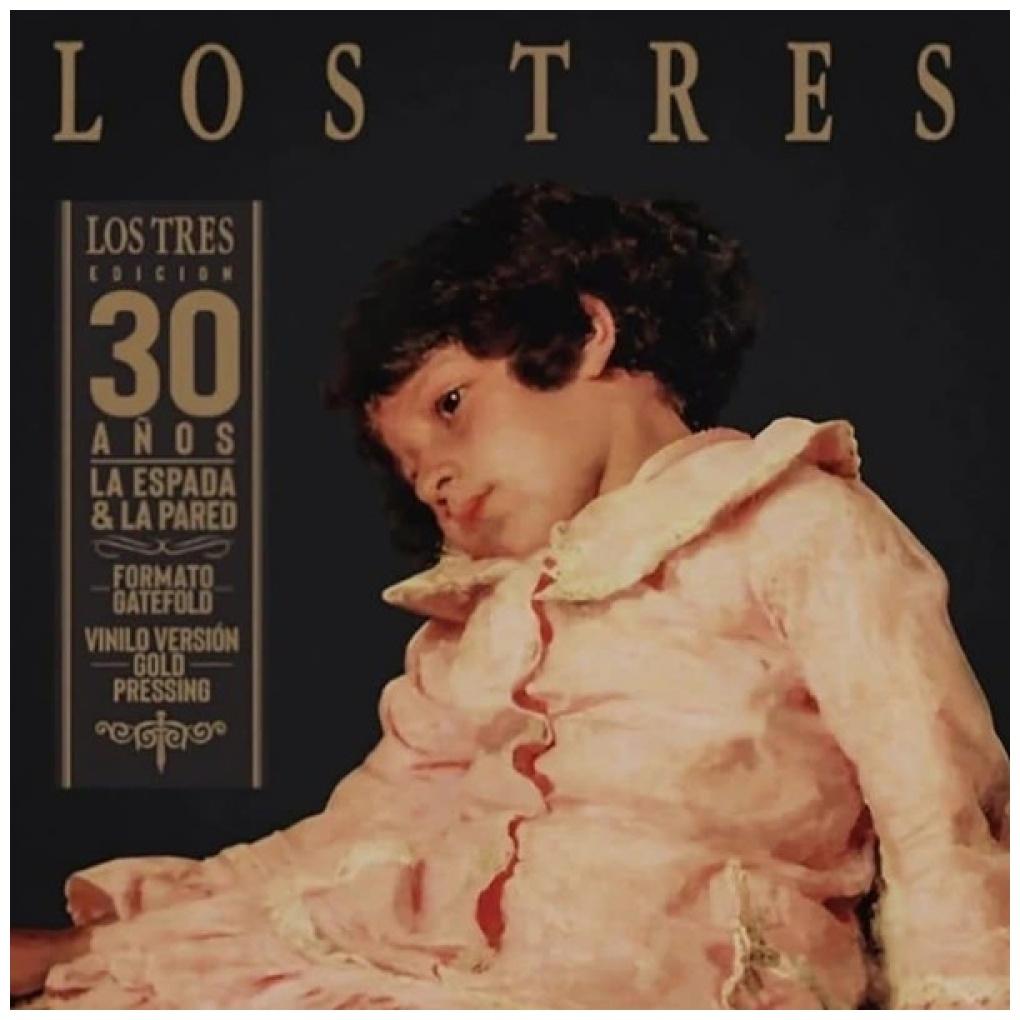 LOS TRES - LA ESPADA Y LA PARED (30 AÑOS DELUXE EDITION) | VINILO