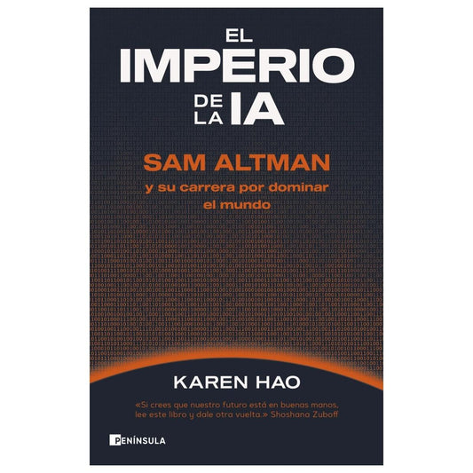 EL IMPERIO DE LA IA (TAPA RÚSTICA) - KAREN HAO | LIBRO