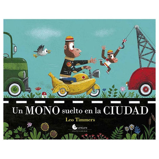 UN MONO SUELTO EN LA CIUDAD (TAPA BLANDA) - LEO TIMMERS | LIBRO