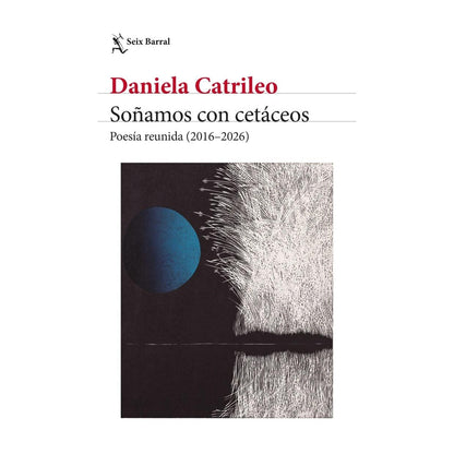 SOÑAMOS CON CETÁCEOS (TAPA RÚSTICA) - DANIELA CATRILEO | LIBRO