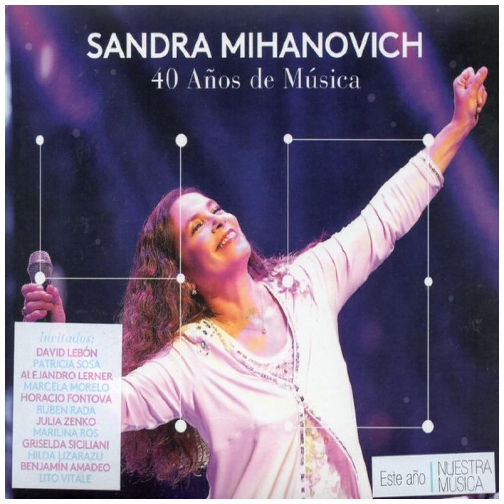SANDRA MIHANOVICH - 40 AÑOS DE MUSICA (CD+DVD) | CD