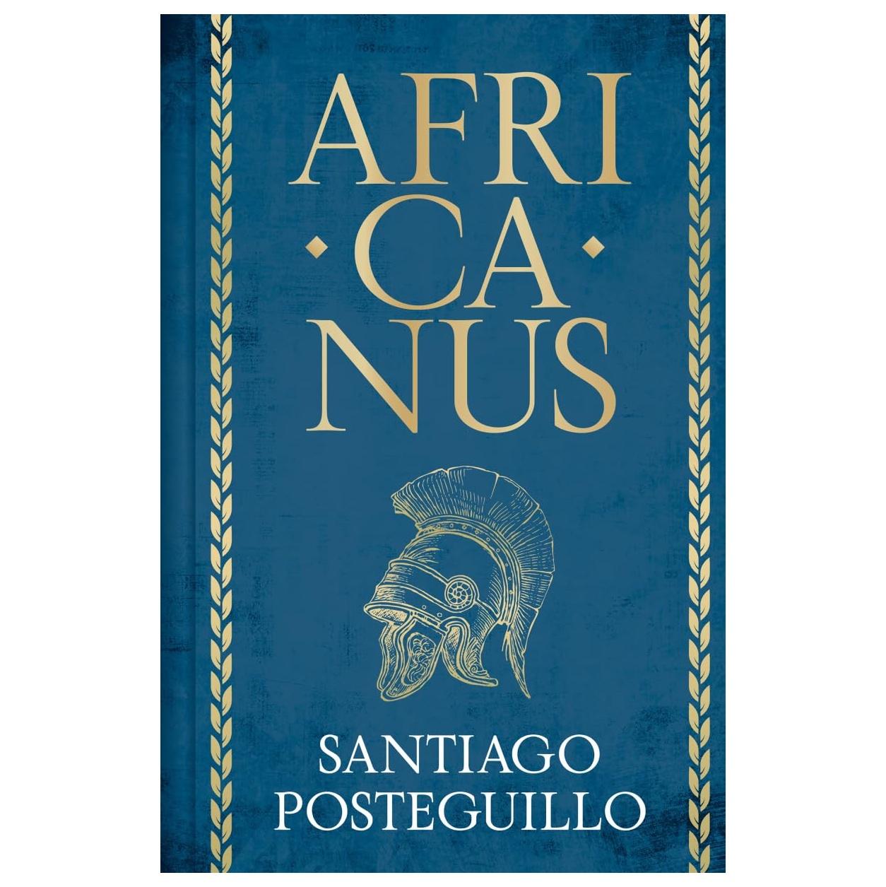 AFRICANUS (EDICIÓN ESPECIAL LIMITADA) (TAPA DURA) - SANTIAGO POSTEGUILLO | LIBRO