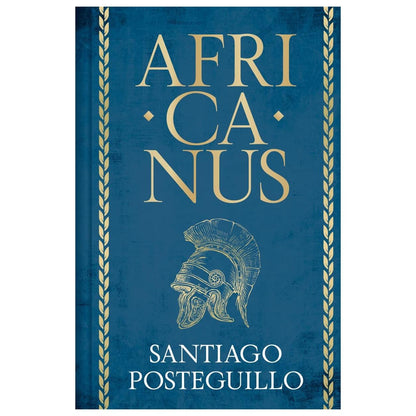 AFRICANUS (EDICIÓN ESPECIAL LIMITADA) (TAPA DURA) - SANTIAGO POSTEGUILLO | LIBRO