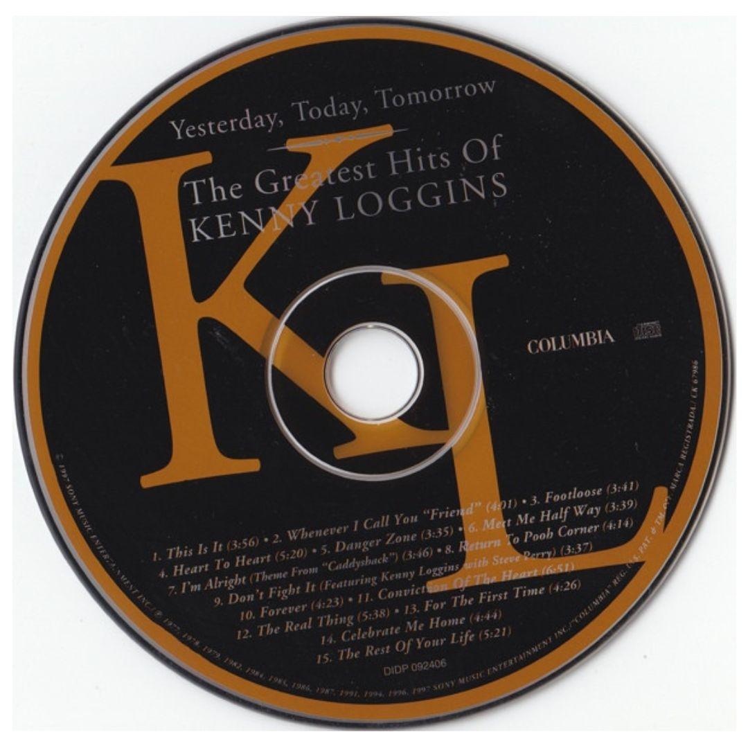 KENNY LOGGINS - YESTERDAY TODAY TOMORROW GREATEST HITS | CD