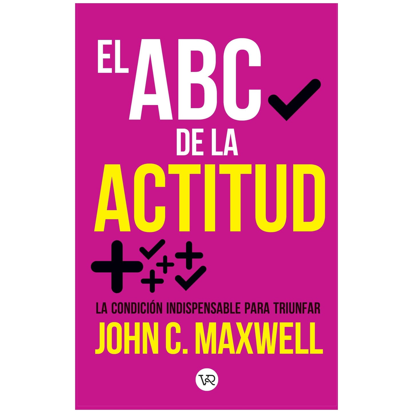 EL ABC DE LA ACTITUD (TAPA BLANDA) -  JOHN C. MAXWELL | LIBRO