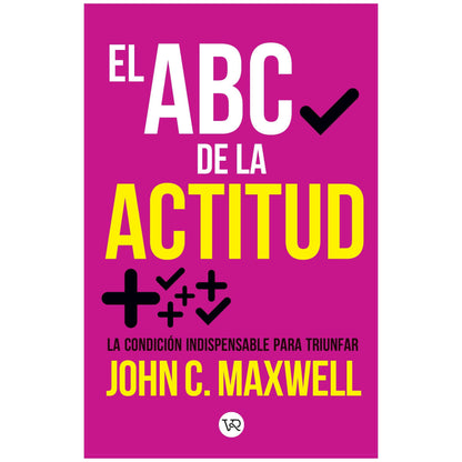 EL ABC DE LA ACTITUD (TAPA BLANDA) -  JOHN C. MAXWELL | LIBRO