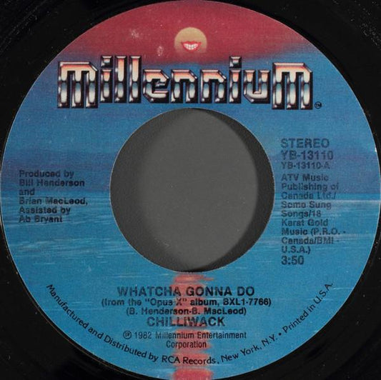 CHILLIWACK - WHATCHA GONNA DO | 7" SINGLE VINILO USADO
