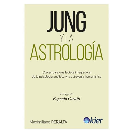 JUNG Y LA ASTROLOGÍA (RÚSTICA) - MAXIMILIANO PERALTA | LIBRO