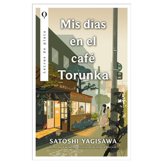 MIS DÍAS EN EL CAFÉ TORUNKA (CHI) (TAPA BLANDA) - YAGISAWA SATOSHI  | LIBRO