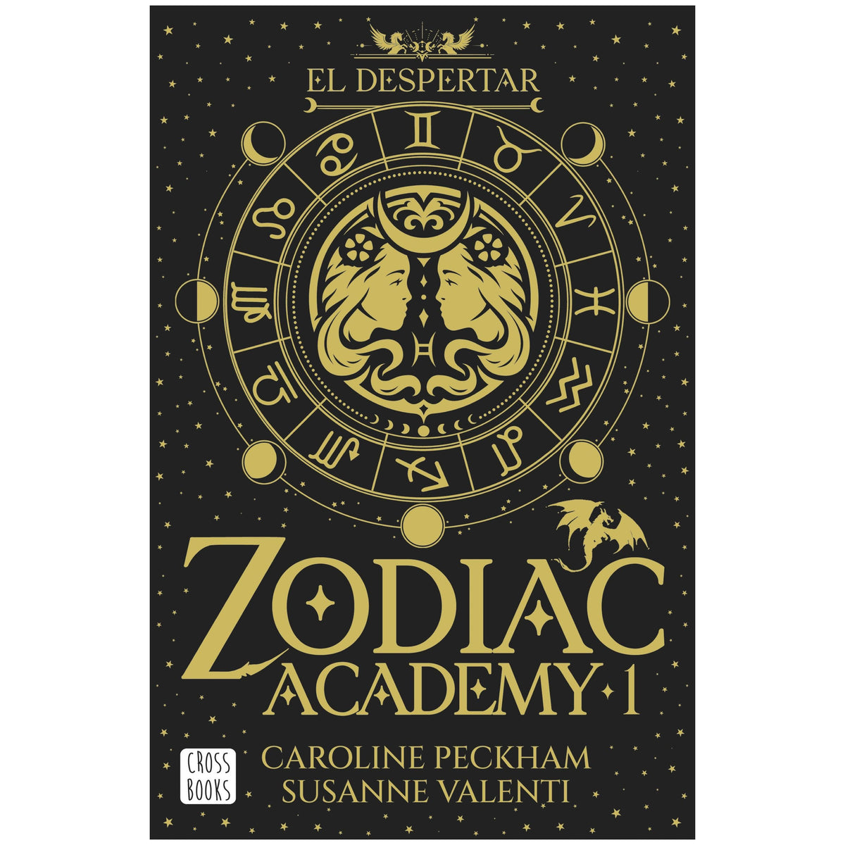 ZODIAC ACADEMY 1. EL DESPERTAR (TAPA RÚSTICA) - CAROLINE PECKHAM | LIBRO