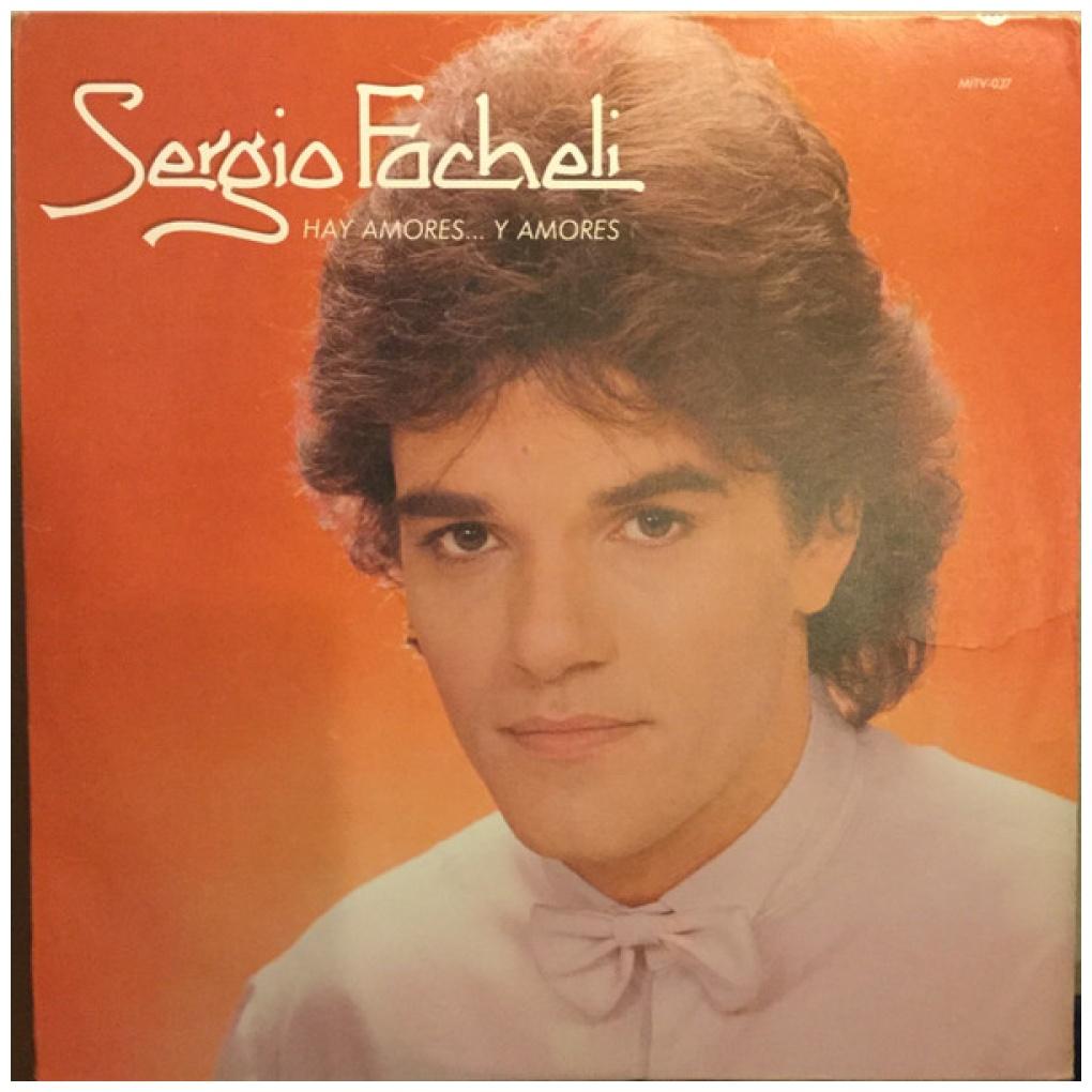 SERGIO FACHELI - HAY AMORES…Y AMORES (VINILO VDE-NUEVO/SELLADO) | VINILO