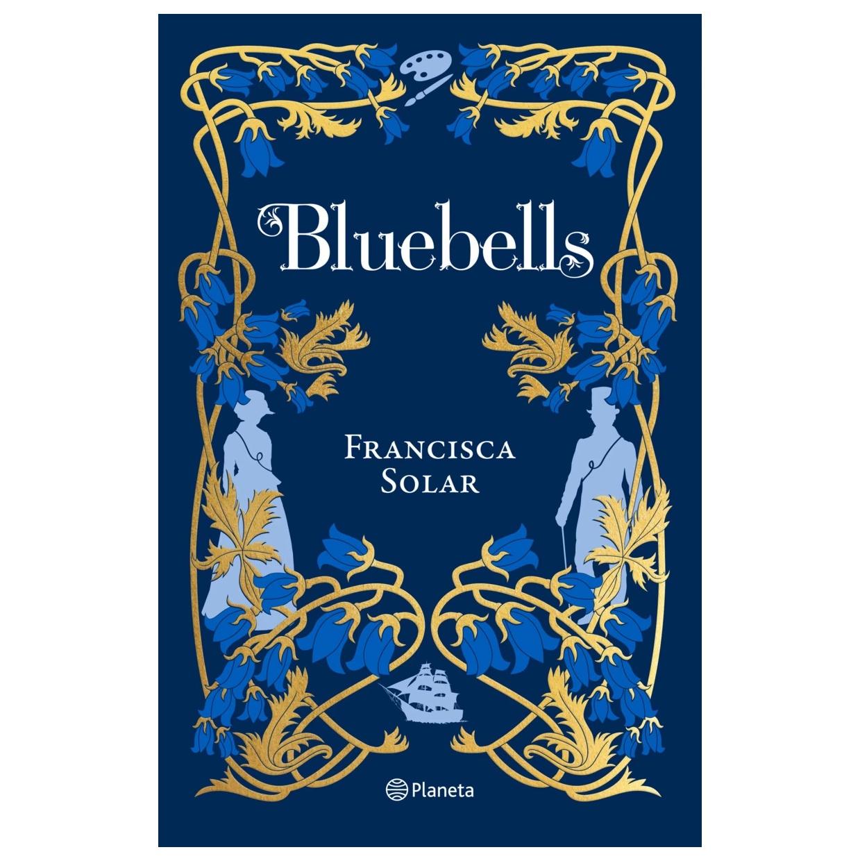 BLUEBELLS EDICIÓN ESPECIAL (TAPA DURA) - FRANCISCA SOLAR | LIBRO