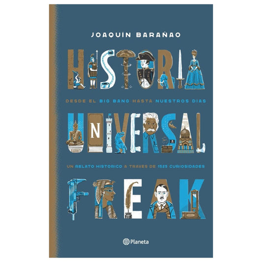 HISTORIA UNIVERSAL FREAK EDICIÓN ESPECIAL (TAPA DURA) - JOSÉ JOAQUÍN BARAÑAO | LIBRO