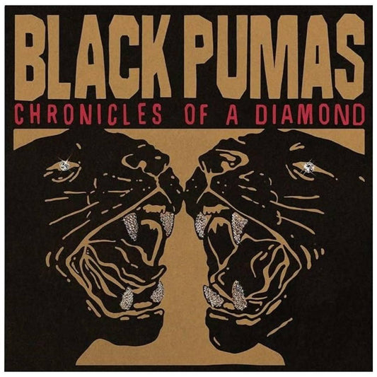 BLACK PUMAS - CHRONICLES OF A DIAMOND (CLEAR VINYL)