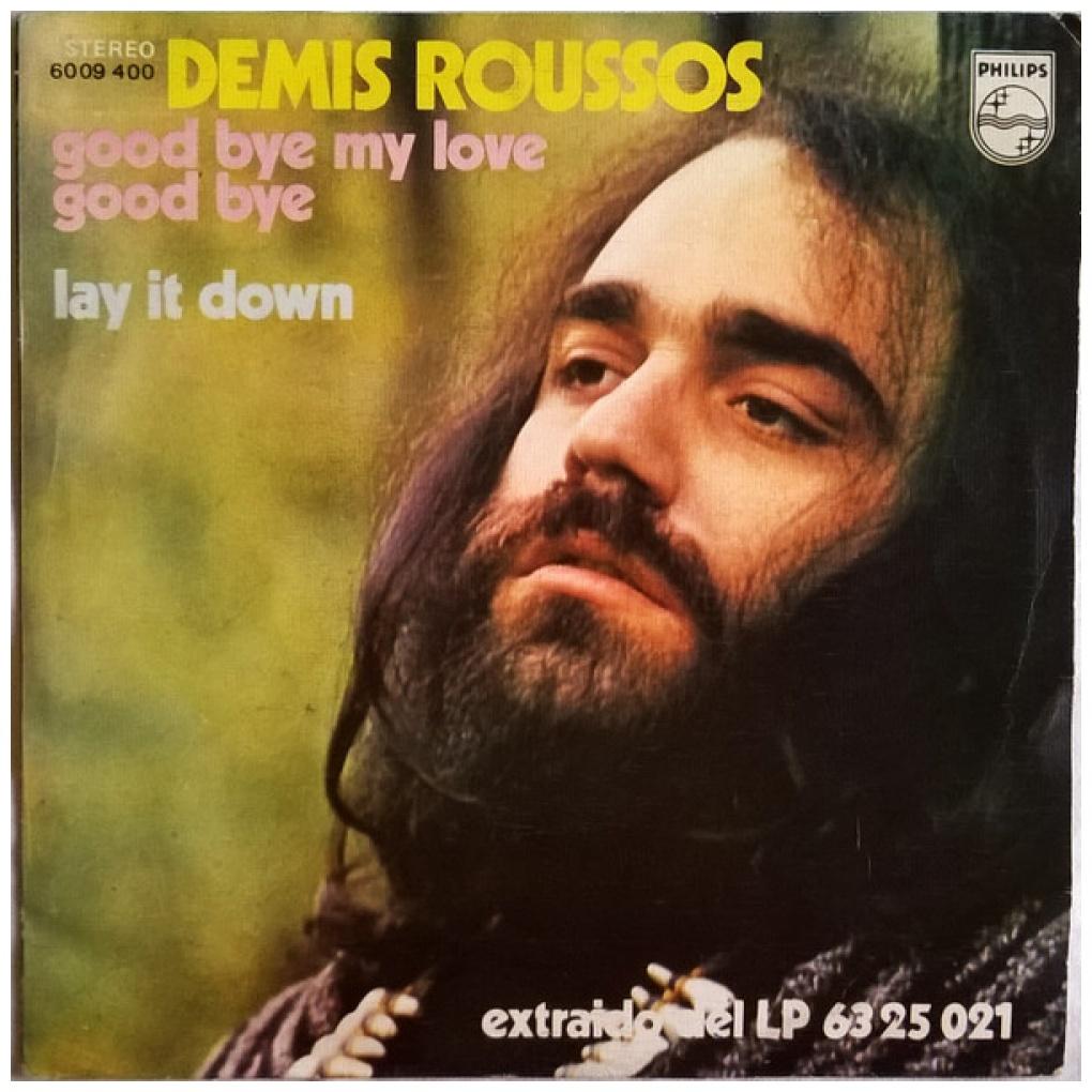DEMIS ROUSSOS - GOOD BYE MY LOVE GOODBYE | 7" SINGLE USADO