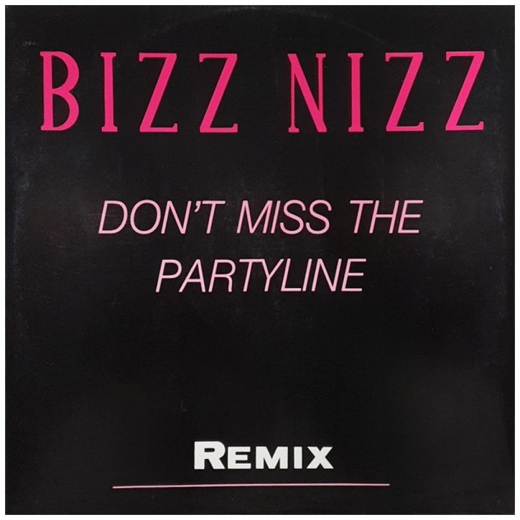 BIZZ NIZZ - DON'T MISS THE PARTY LINE | 12'' MAXI SINGLE USADO